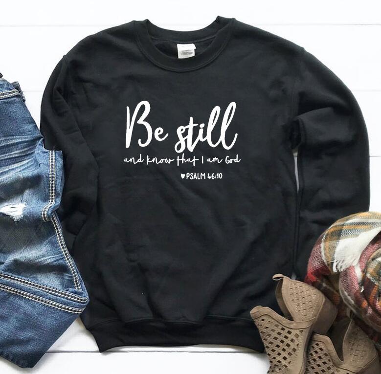 Be Still Sweatshirt 7
