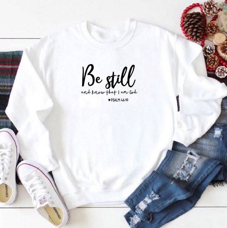 Be Still Sweatshirt 4