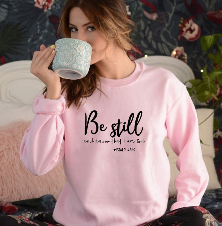 Be Still Sweatshirt 2