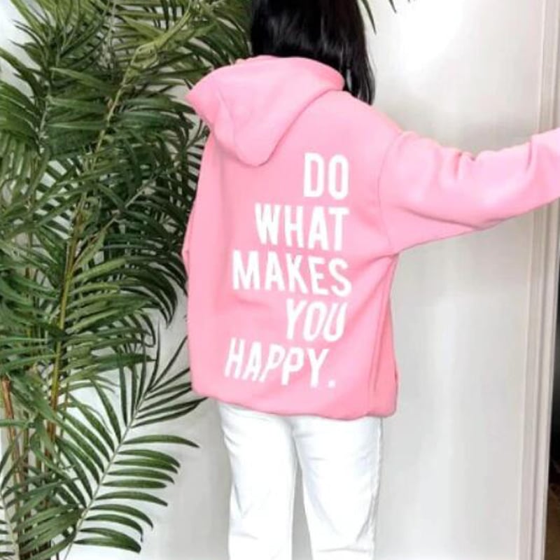 Do What Makes You Happy Hoodie Image 4